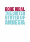 Gore Vidal The United States Of Amnesia (2013).jpg
